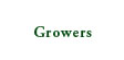 Growers